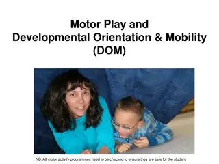 Enhancing Development Through Sensory and Motor Play