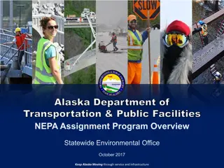 Alaska Department of Transportation NEPA Assignment Program Overview