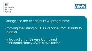 Changes to Neonatal BCG Programme: Updated Timing and SCID Evaluation