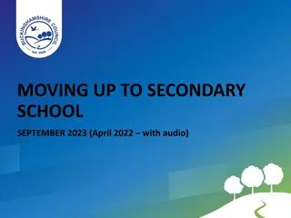 Moving Up to Secondary School: Application and Testing Processes Overview