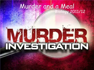 Murder and a Meal: Investigation of a Mysterious Crime Through Macromolecules