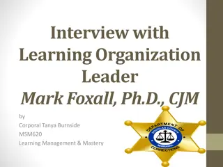 Interview with Learning Organization Leader Mark Foxall, Ph.D., CJM