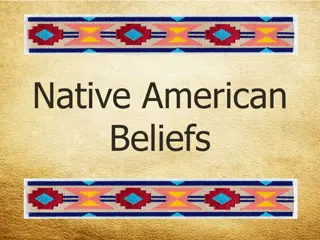 Exploring Native American Beliefs and Spiritual Practices