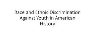 Historical Perspectives on Discrimination and Treatment of Youth in America