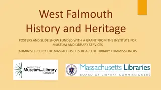 Legacy of West Falmouth: Unveiling History and Heritage with Grant Support