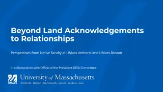 Land Acknowledgements in Academic Institutions: Perspectives from UMass Boston and UMass Amherst