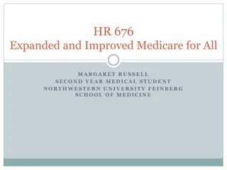 Comprehensive Overview of HR 676 - Expanded and Improved Medicare for All