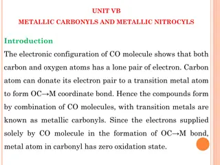 Overview of Metallic Carbonyls and Metallic Nitrocyls