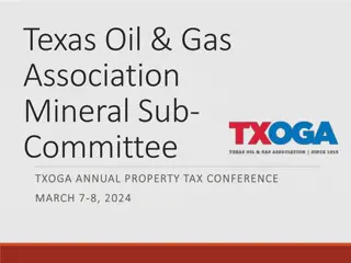 Texas Oil & Gas Association Mineral Sub-Committee Annual Property Tax Conference