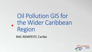 Oil Pollution GIS for the Wider Caribbean Region by RAC-REMPEITC