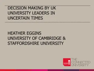 Navigating Uncertainty: Decision-Making by UK University Leaders