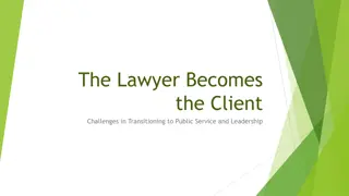 Challenges in Transitioning to Public Service and Leadership for Lawyers