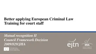 European Criminal Law Training: Mutual Recognition in Court