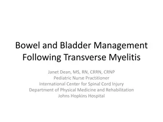 Bowel and Bladder Management Post Transverse Myelitis