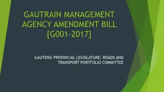 Gautrain Management Agency Amendment Bill G001-2017 Overview