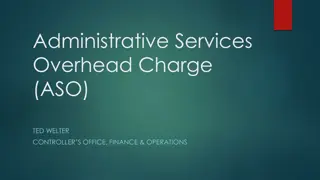 Overview of Administrative Services Overhead Charge (ASO)