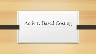 Activity-Based Costing for Cost Analysis