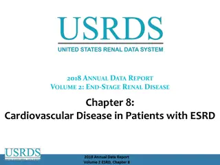 Prevalence of Cardiovascular Disease in Adult ESRD Patients: 2016 Data Report