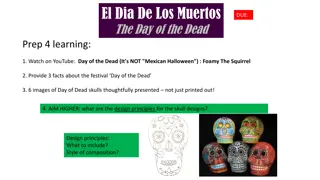 Understanding El Día de los Muertos: Festival and Skull Design Principles