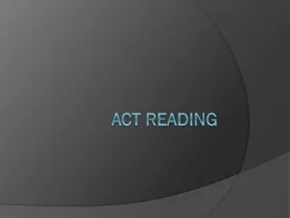 The ACT Reading Test: Format, Instructions, and Strategies