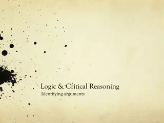 Logic and Critical Reasoning: Identifying Arguments