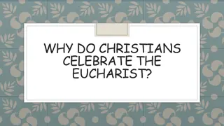 Understanding the Significance of the Eucharist in Christianity