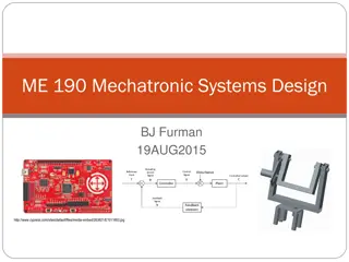 Mechatronic Systems Design Course Overview and Projects