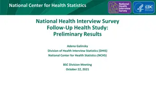 National Center for Health Statistics Follow-Up Health Study Preliminary Results