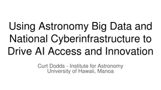 Exploring Astronomy Big Data and Cyberinfrastructure for AI Innovation