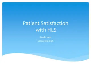 Patient Satisfaction with HLS Programme and Colorectal Surgery Outcomes