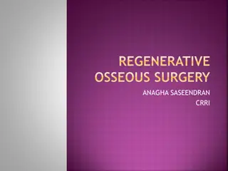 Regenerative Osseous Surgery in Periodontal Therapy