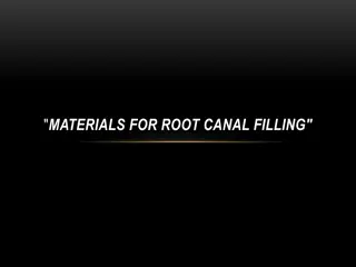 Materials Used for Root Canal Filling