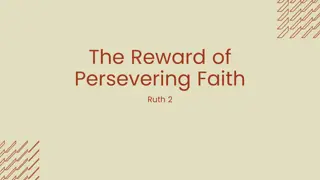 The Reward of Persevering Faith: Understanding God's Providence in Ruth 2