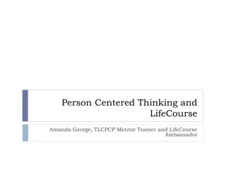 Exploring Person-Centered Thinking and LifeCourse Approach