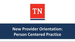 Person Centered Practice: New Provider Orientation