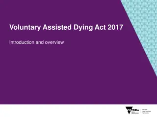 Overview of the Voluntary Assisted Dying Act 2017 in Victoria