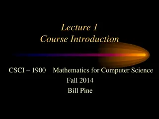 CSCI 1900 Mathematics for Computer Science Course Introduction Fall 2014