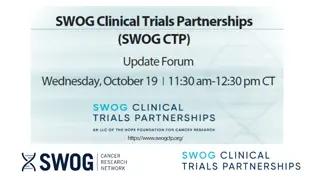 SWOG Clinical Trials Partnerships Update Forum Highlights