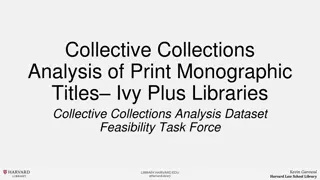 Collective Collections Analysis of Print Monographic Titles in Ivy Plus Libraries