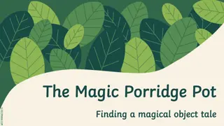 The Magical Porridge Pot - A Tale of Wonder and Mishaps