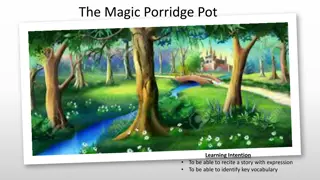 The Magic Porridge Pot - A Magical Tale of Good Intentions