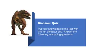 Test Your Dinosaur Knowledge with This Fun Quiz!