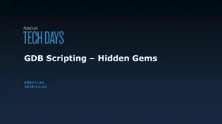 A Dive into GDB Scripting Hidden Gems with Albert Lee