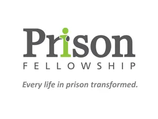 Every Life Transformed: Prison Fellowship's Mission to Support Prisoners