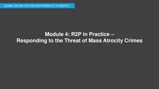 R2P in Practice: Responding to Mass Atrocity Crimes