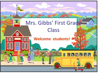 Mrs. Gibbs' First Grade Class Information