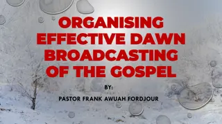 Effective Dawn Broadcasting in Contemporary Evangelism