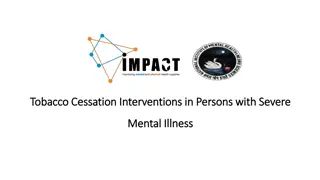 Tobacco Cessation Interventions in Severe Mental Illness