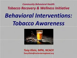 Comprehensive Tobacco Recovery & Wellness Initiative: Behavioral Interventions