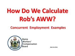 Calculating Rob's Average Weekly Wage (AWW) with Concurrent Employment Examples